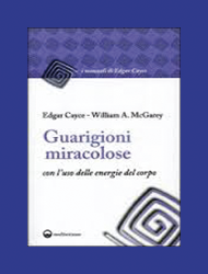 Edgar Cayce - William A. McGarey  (Ed. Mediterranee)